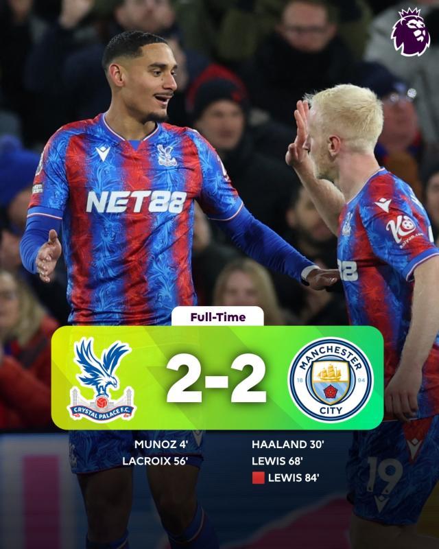 【英超】水晶宫2比2十人曼城，里科·刘易斯被罚下